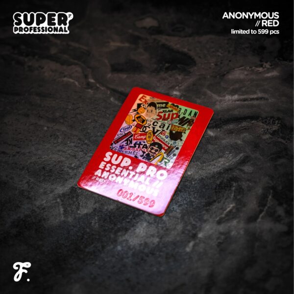 Fools Paradise - SUP. PRO. ESNTL // Anonymous RED Fools Paradise - SUP. PRO. ESNTL // Anonymous RED